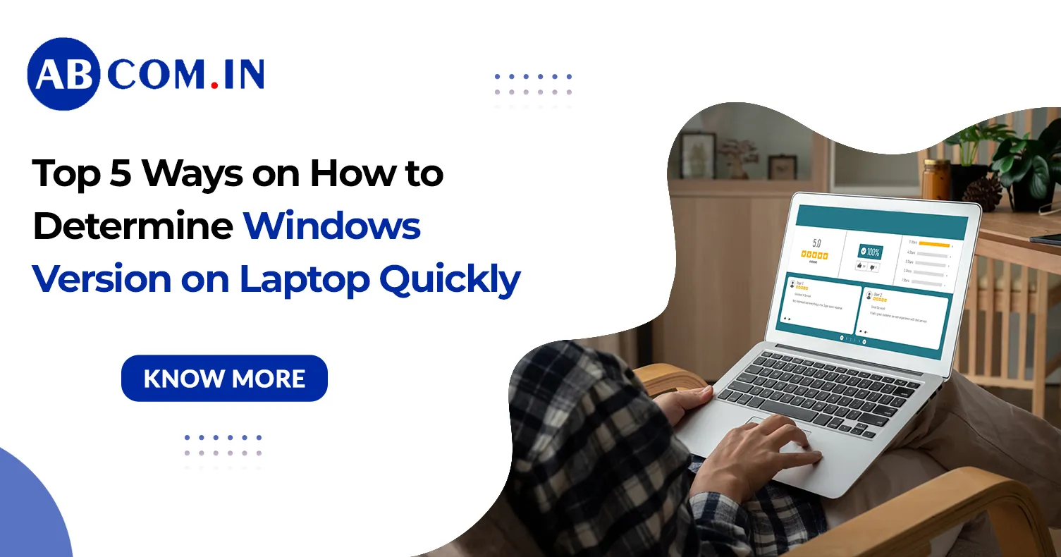 Top 5 Ways on How to Determine Windows Version on Laptop Quickly